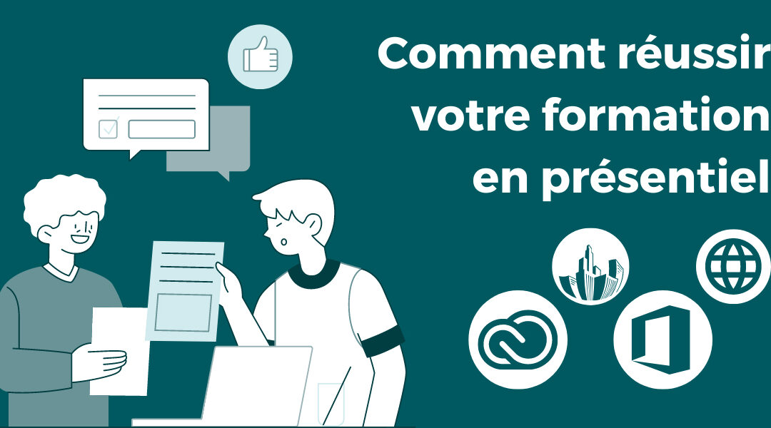 Réussir votre formation en présentiel : conseils pratiques