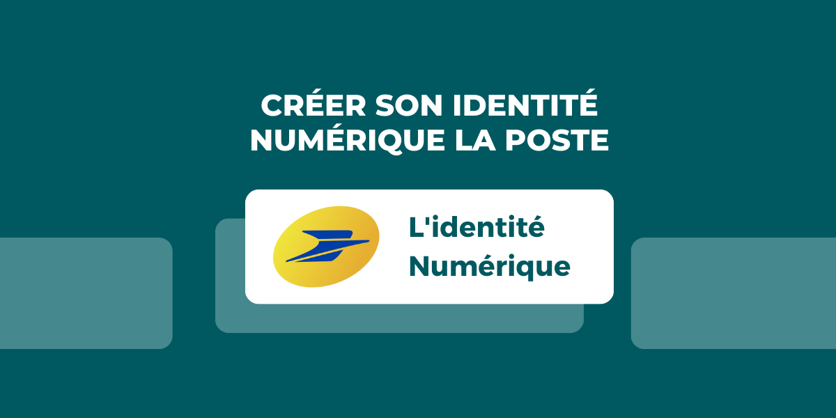 illustration qui explique Comment créer son Identité Numérique avec La Poste - Guide complet et sécurisé